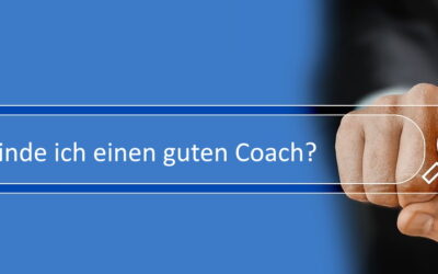 Wie finde ich einen guten Coach? – 8 Kriterien